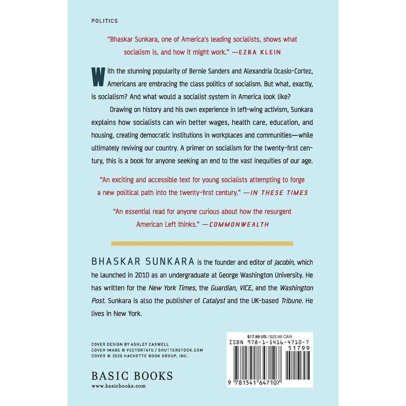The Socialist Manifesto: the Case for Radical Politics in an Era of Extreme Inequality -- Bhaskar Sunkara - Paperback